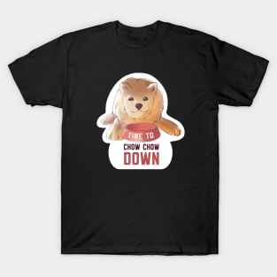 Time to Chow Chow Down Dog Cute Pun T-Shirt